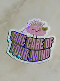 Take Care Of Your Mind Waterproof Sticker