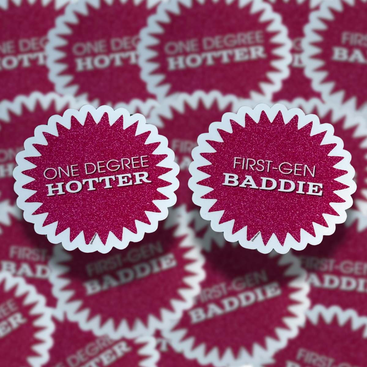 One Degree Hotter & First-Gen Baddie Waterproof Stickers