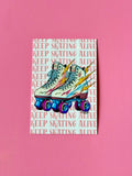 Keep Skating Alive (ROLLERSKATES) Waterproof Sticker