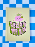 Take Care Of Your Mind Journal