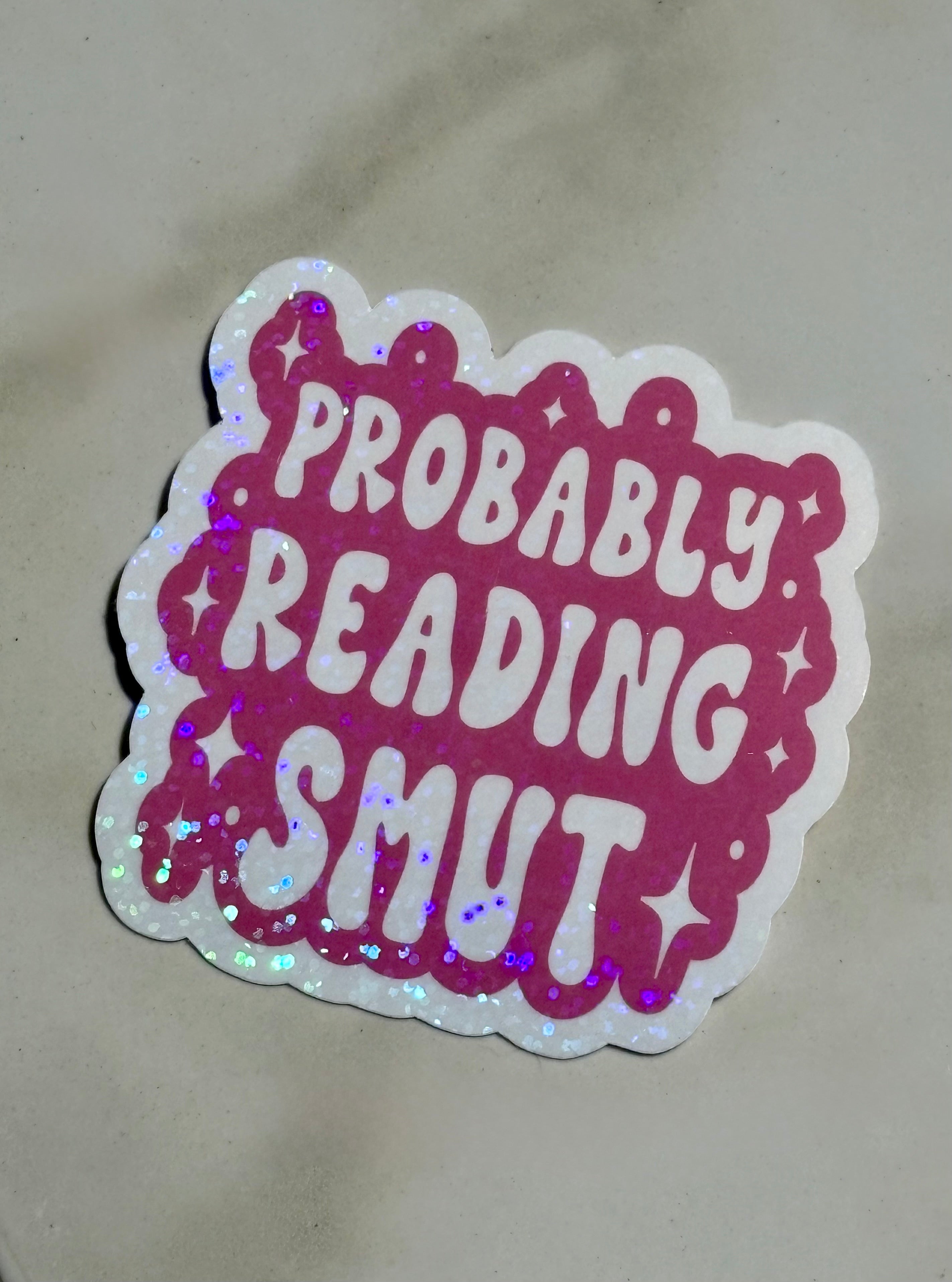 Probably Reading Smut Waterproof Sticker