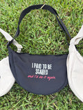 I Paid To Be Scared Fanny Pack with Adjustable Crossbody Strap