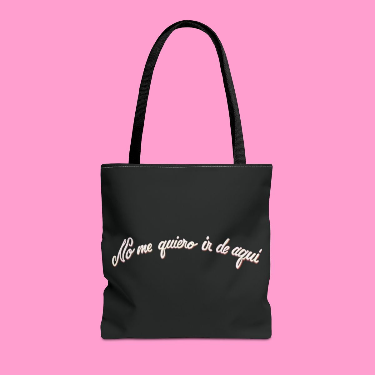 NO ME QUIERO IR DE AQUÍ tote bag
