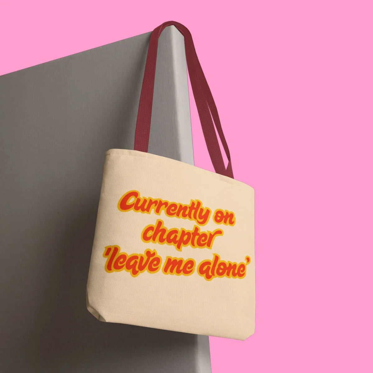 CURRENTLY ON CHAPTER LEAVE ME ALONE tote bag